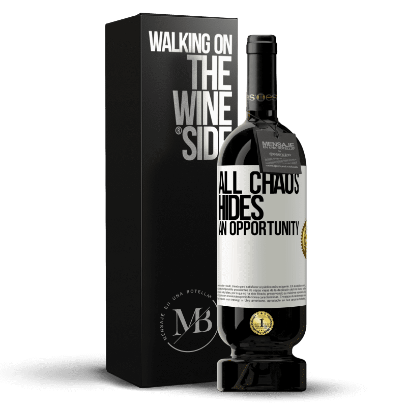 49,95 € Free Shipping | Red Wine Premium Edition MBS® Reserve All chaos hides an opportunity White Label. Customizable label Reserve 12 Months Harvest 2014 Tempranillo