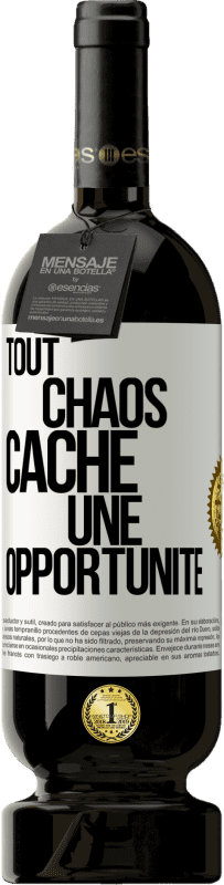 49,95 € | Vin rouge Édition Premium MBS® Réserve Tout chaos cache une opportunité Étiquette Blanche. Étiquette personnalisable Réserve 12 Mois Récolte 2015 Tempranillo