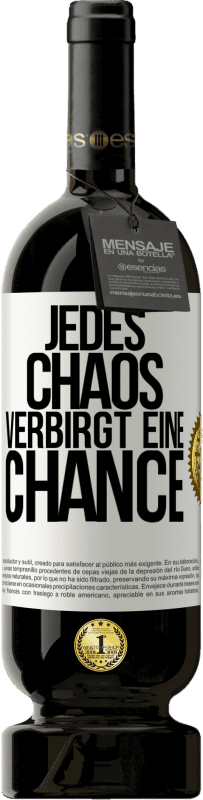 «Jedes Chaos verbirgt eine Chance» Premium Ausgabe MBS® Reserve