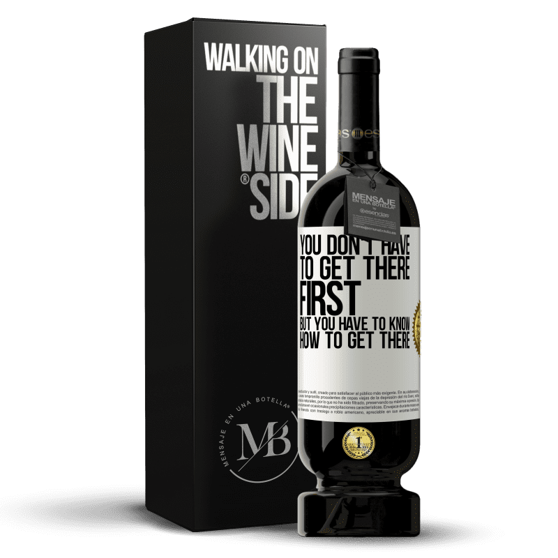 49,95 € Free Shipping | Red Wine Premium Edition MBS® Reserve You don't have to get there first, but you have to know how to get there White Label. Customizable label Reserve 12 Months Harvest 2014 Tempranillo