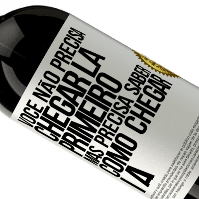 Expressões Únicas e Pessoais. «Você não precisa chegar lá primeiro, mas precisa saber como chegar lá» Edição Premium MBS® Reserva