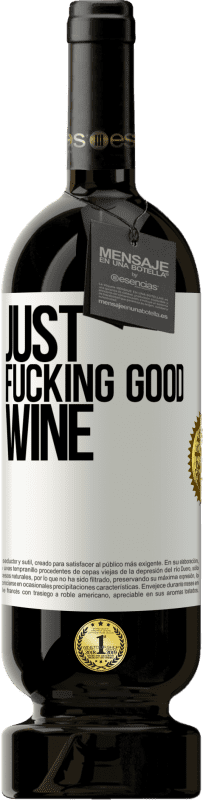 49,95 € 送料無料 | 赤ワイン プレミアム版 MBS® 予約する Just fucking good wine ホワイトラベル. カスタマイズ可能なラベル 予約する 12 月 収穫 2016 Tempranillo