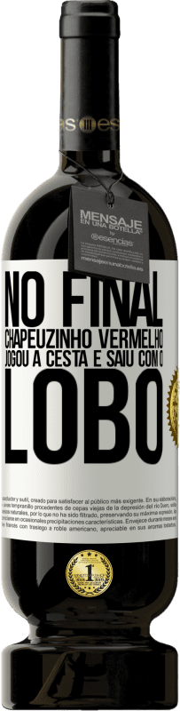 49,95 € | Vinho tinto Edição Premium MBS® Reserva No final, Chapeuzinho Vermelho jogou a cesta e saiu com o lobo Etiqueta Branca. Etiqueta personalizável Reserva 12 Meses Colheita 2015 Tempranillo