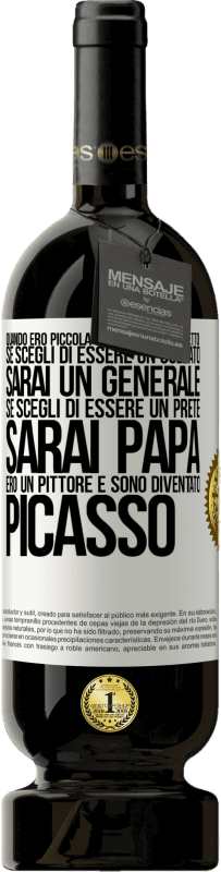 «Quando ero piccola mia madre mi ha detto: se scegli di essere un soldato, sarai un generale Se scegli di essere un prete,» Edizione Premium MBS® Riserva