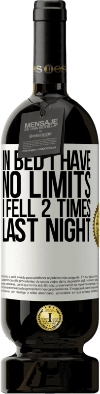 «In bed I have no limits. I fell 2 times last night» Premium Edition MBS® Reserve