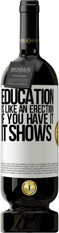 49,95 € | Красное вино Premium Edition MBS® Бронировать Образование похоже на эрекцию. Если у вас есть, это показывает Белая этикетка. Настраиваемая этикетка Бронировать 12 Месяцы Урожай 2016 Tempranillo