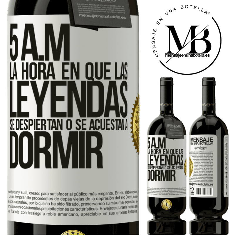 49,95 € Envío gratis | Vino Tinto Edición Premium MBS® Reserva 5 A.M. La hora en que las leyendas se despiertan o se acuestan a dormir Etiqueta Blanca. Etiqueta personalizable Reserva 12 Meses Cosecha 2015 Tempranillo