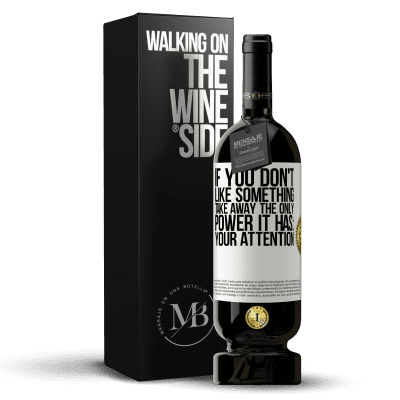 «If you don't like something, take away the only power it has: your attention» Premium Edition MBS® Reserve
