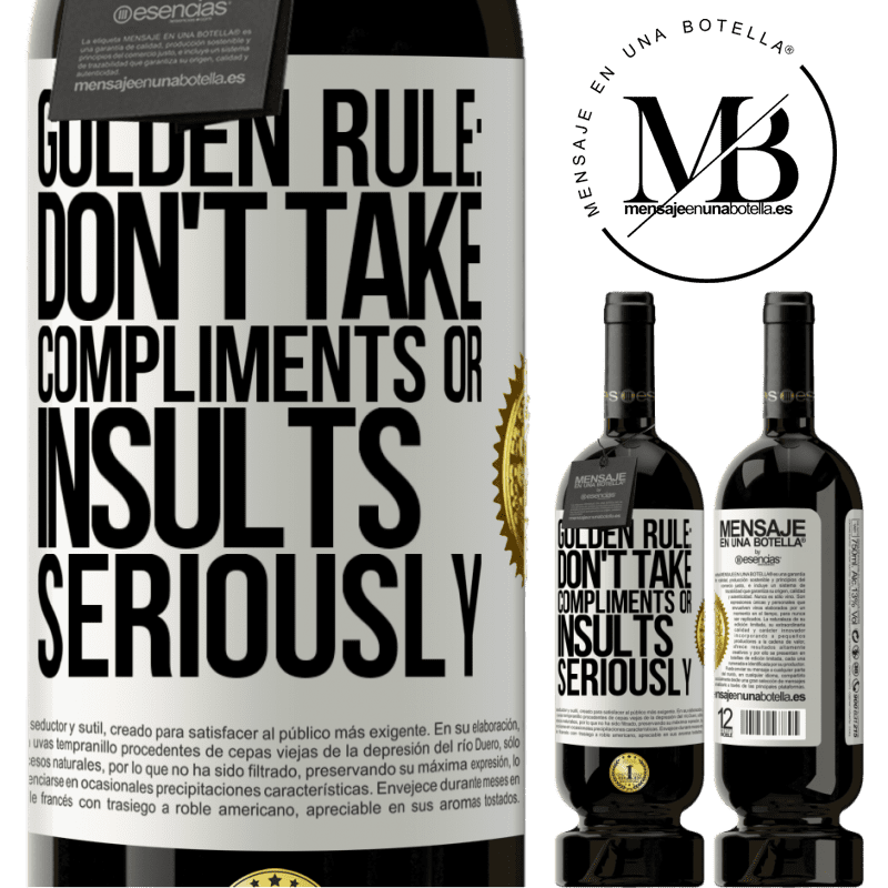 29,95 € Free Shipping | Red Wine Premium Edition MBS® Reserva Golden rule: don't take compliments or insults seriously White Label. Customizable label Reserva 12 Months Harvest 2014 Tempranillo