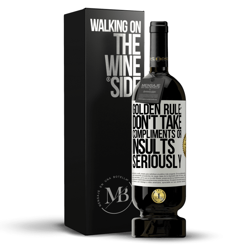 49,95 € Free Shipping | Red Wine Premium Edition MBS® Reserve Golden rule: don't take compliments or insults seriously White Label. Customizable label Reserve 12 Months Harvest 2014 Tempranillo