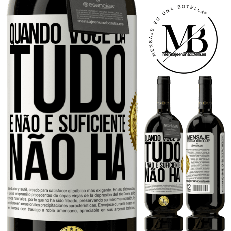 49,95 € Envio grátis | Vinho tinto Edição Premium MBS® Reserva Quando você dá tudo e não é suficiente, não há Etiqueta Branca. Etiqueta personalizável Reserva 12 Meses Colheita 2014 Tempranillo