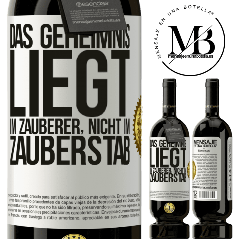 49,95 € Kostenloser Versand | Rotwein Premium Ausgabe MBS® Reserve Das Geheimnis liegt im Zauberer, nicht im Zauberstab Weißes Etikett. Anpassbares Etikett Reserve 12 Monate Ernte 2015 Tempranillo