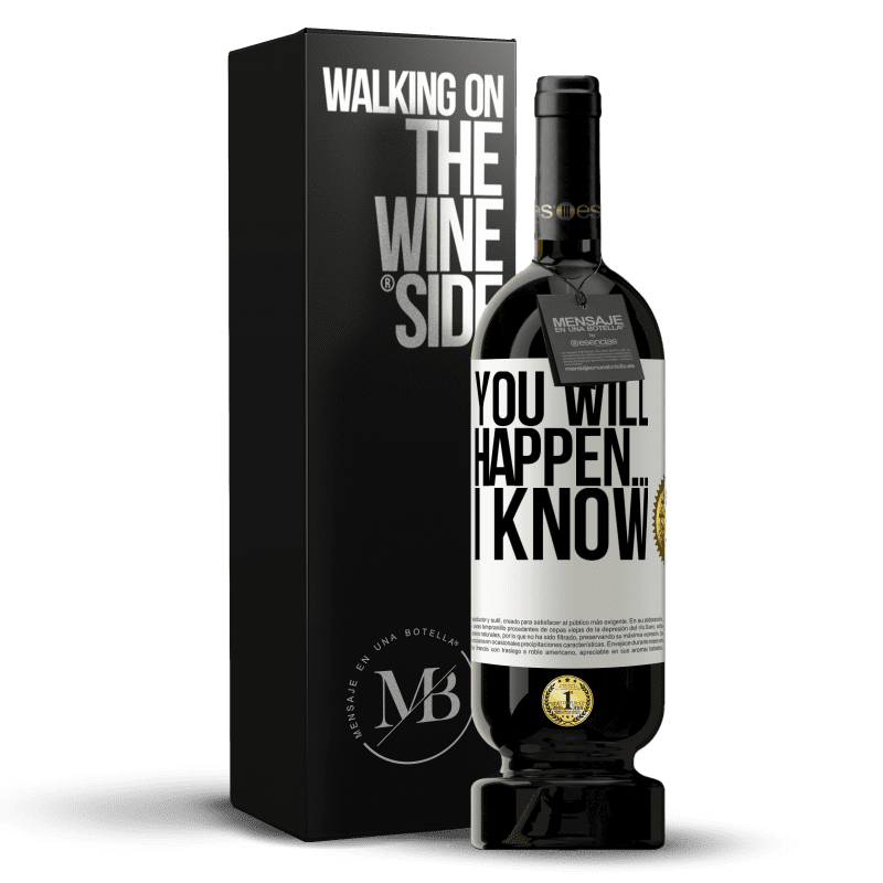 49,95 € Free Shipping | Red Wine Premium Edition MBS® Reserve You will happen ... I know White Label. Customizable label Reserve 12 Months Harvest 2014 Tempranillo