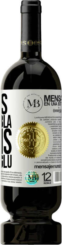 «Menos Bla Bla Bla e mais Glu Glu Glu» Edição Premium MBS® Reserva