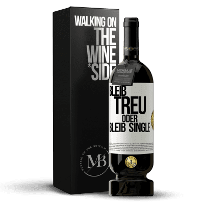 «Bleib treu oder bleib Single» Premium Ausgabe MBS® Reserve