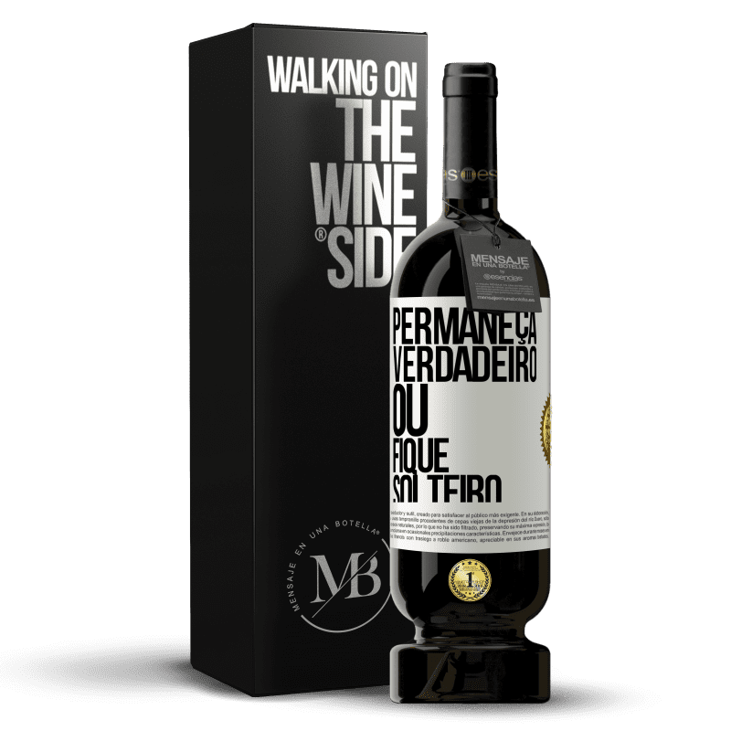 49,95 € Envio grátis | Vinho tinto Edição Premium MBS® Reserva Permaneça verdadeiro ou fique solteiro Etiqueta Branca. Etiqueta personalizável Reserva 12 Meses Colheita 2016 Tempranillo