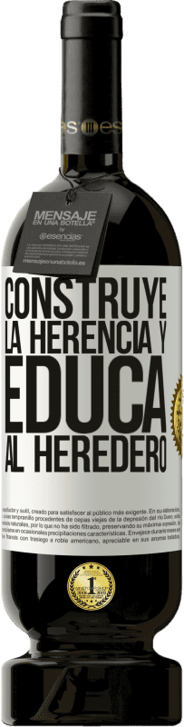 49,95 € | Vino Tinto Edición Premium MBS® Reserva Construye la herencia y educa al heredero Etiqueta Blanca. Etiqueta personalizable Reserva 12 Meses Cosecha 2016 Tempranillo