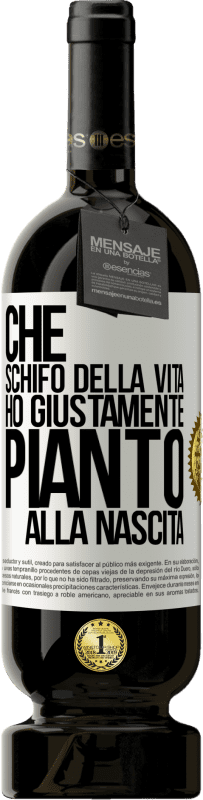 49,95 € Spedizione Gratuita | Vino rosso Edizione Premium MBS® Riserva Che schifo della vita, ho giustamente pianto alla nascita Etichetta Bianca. Etichetta personalizzabile Riserva 12 Mesi Raccogliere 2015 Tempranillo