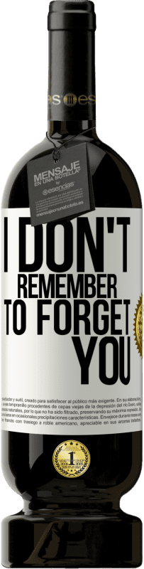 «I do not remember to forget you» Premium Edition MBS® Reserve
