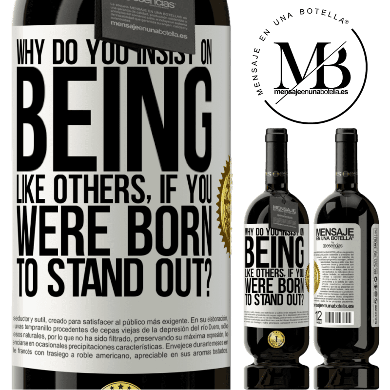 49,95 € Free Shipping | Red Wine Premium Edition MBS® Reserve why do you insist on being like others, if you were born to stand out? White Label. Customizable label Reserve 12 Months Harvest 2014 Tempranillo