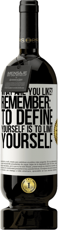 «what are you like? Remember: To define yourself is to limit yourself» Premium Edition MBS® Reserve