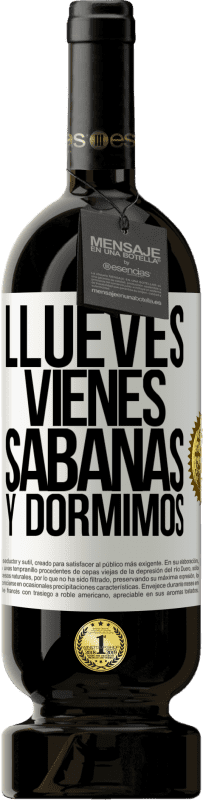 49,95 € | Red Wine Premium Edition MBS® Reserve Llueves, vienes, sábanas y dormimos White Label. Customizable label Reserve 12 Months Harvest 2015 Tempranillo