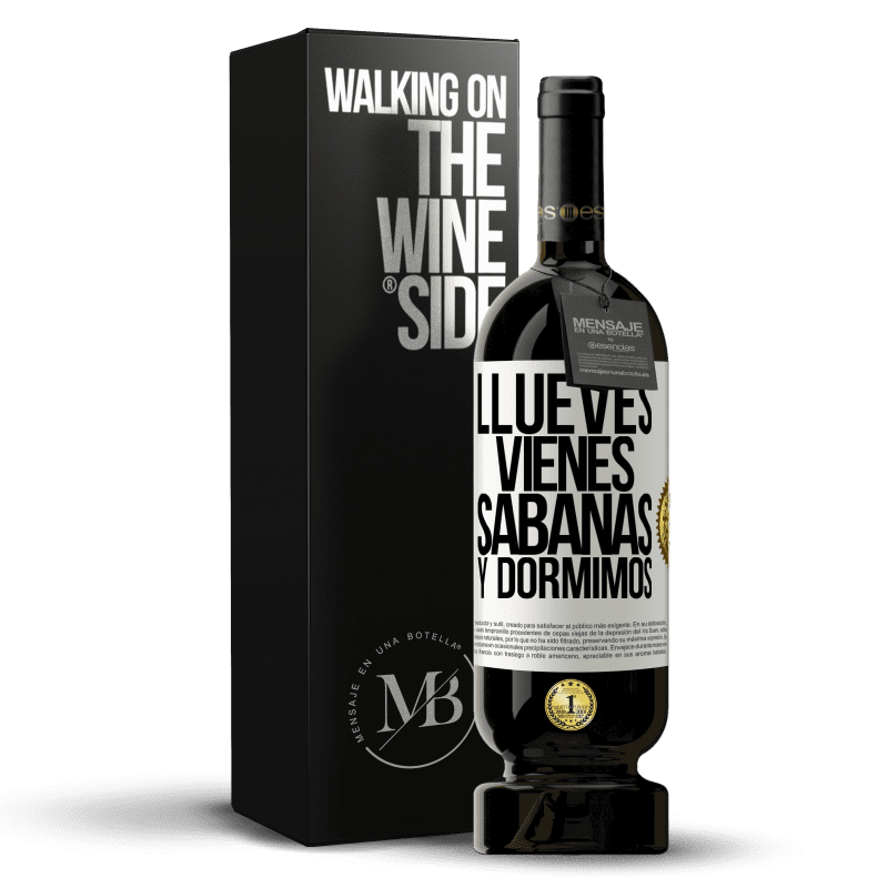 49,95 € Free Shipping | Red Wine Premium Edition MBS® Reserve Llueves, vienes, sábanas y dormimos White Label. Customizable label Reserve 12 Months Harvest 2014 Tempranillo