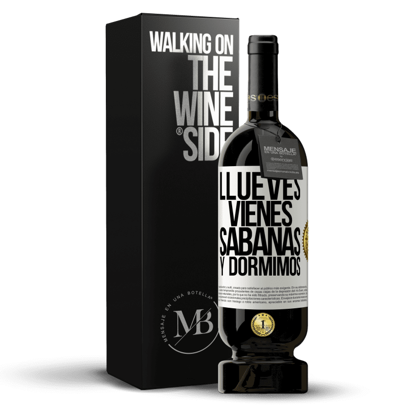 49,95 € Free Shipping | Red Wine Premium Edition MBS® Reserve Llueves, vienes, sábanas y dormimos White Label. Customizable label Reserve 12 Months Harvest 2015 Tempranillo