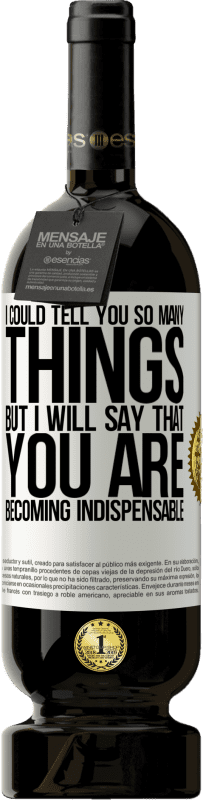 49,95 € | Красное вино Premium Edition MBS® Бронировать Я мог бы рассказать вам так много вещей, но мы оставим это, когда вы станете незаменимыми Белая этикетка. Настраиваемая этикетка Бронировать 12 Месяцы Урожай 2016 Tempranillo