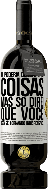 49,95 € | Vinho tinto Edição Premium MBS® Reserva Eu poderia dizer muitas coisas, mas vamos deixar quando você se tornar indispensável Etiqueta Branca. Etiqueta personalizável Reserva 12 Meses Colheita 2014 Tempranillo