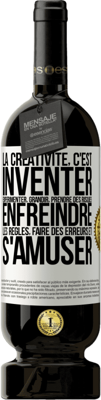 49,95 € | Vin rouge Édition Premium MBS® Réserve La créativité, c'est inventer, expérimenter, grandir, prendre des risques, enfreindre les règles, faire des erreurs et s'amuser Étiquette Blanche. Étiquette personnalisable Réserve 12 Mois Récolte 2015 Tempranillo