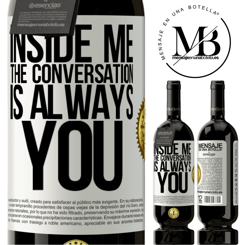 29,95 € Free Shipping | Red Wine Premium Edition MBS® Reserva Inside me people always talk about you White Label. Customizable label Reserva 12 Months Harvest 2014 Tempranillo