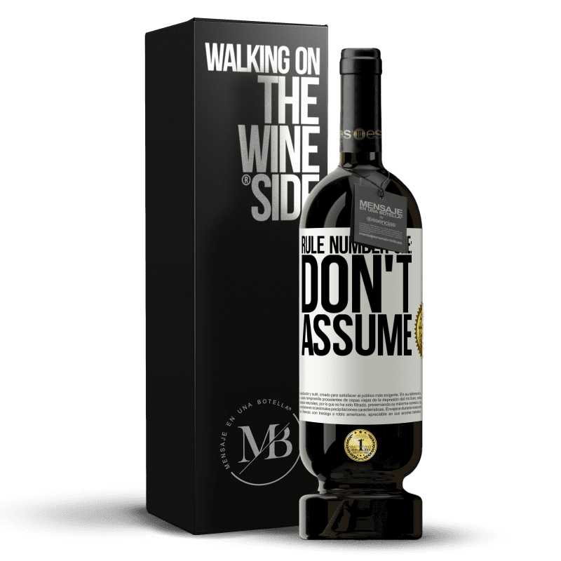 49,95 € Free Shipping | Red Wine Premium Edition MBS® Reserve Rule number one: don't assume White Label. Customizable label Reserve 12 Months Harvest 2014 Tempranillo