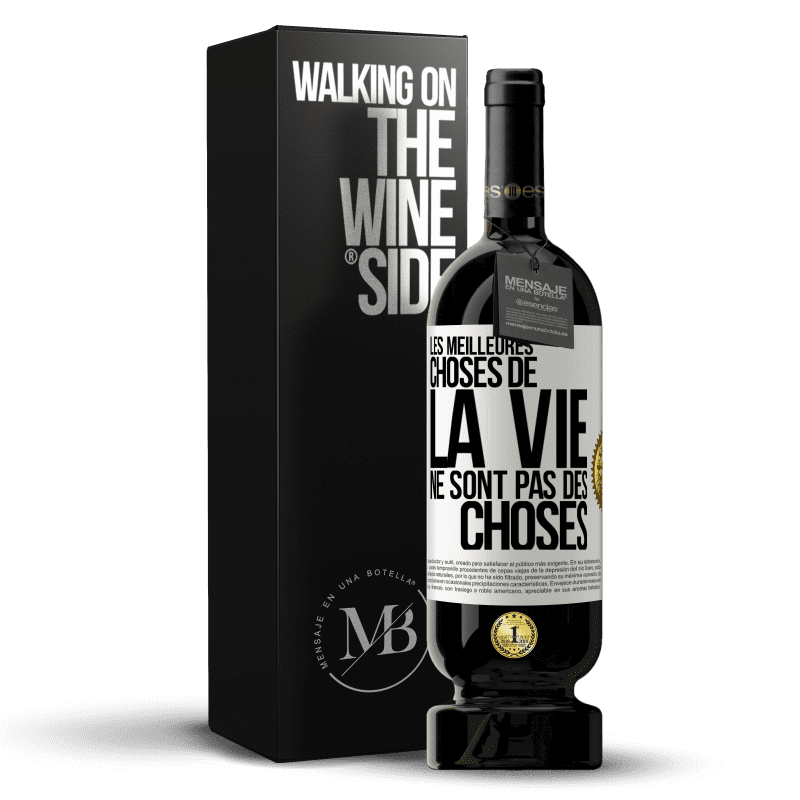 49,95 € Envoi gratuit | Vin rouge Édition Premium MBS® Réserve Les meilleures choses de la vie ne sont pas des choses Étiquette Blanche. Étiquette personnalisable Réserve 12 Mois Récolte 2015 Tempranillo