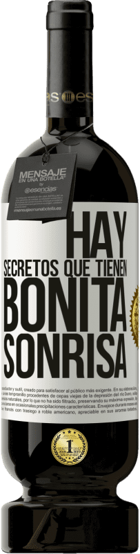 49,95 € | Vino Tinto Edición Premium MBS® Reserva Hay secretos que tienen bonita sonrisa Etiqueta Blanca. Etiqueta personalizable Reserva 12 Meses Cosecha 2015 Tempranillo