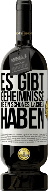 «Es gibt Geheimnisse, die ein schönes Lächeln haben» Premium Ausgabe MBS® Reserve