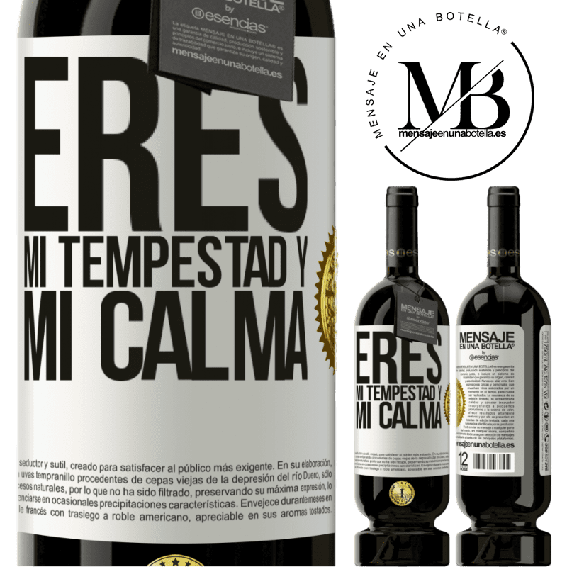 49,95 € Envío gratis | Vino Tinto Edición Premium MBS® Reserva Eres mi tempestad y mi calma Etiqueta Blanca. Etiqueta personalizable Reserva 12 Meses Cosecha 2014 Tempranillo