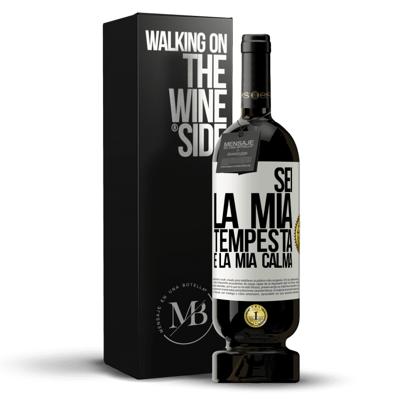 49,95 € Spedizione Gratuita | Vino rosso Edizione Premium MBS® Riserva Sei la mia tempesta e la mia calma Etichetta Bianca. Etichetta personalizzabile Riserva 12 Mesi Raccogliere 2015 Tempranillo