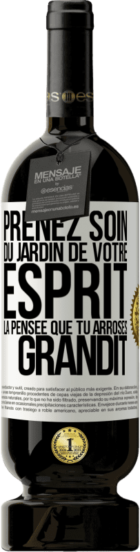 49,95 € | Vin rouge Édition Premium MBS® Réserve Prenez soin du jardin de votre esprit. La pensée que tu arroses, grandit Étiquette Blanche. Étiquette personnalisable Réserve 12 Mois Récolte 2016 Tempranillo