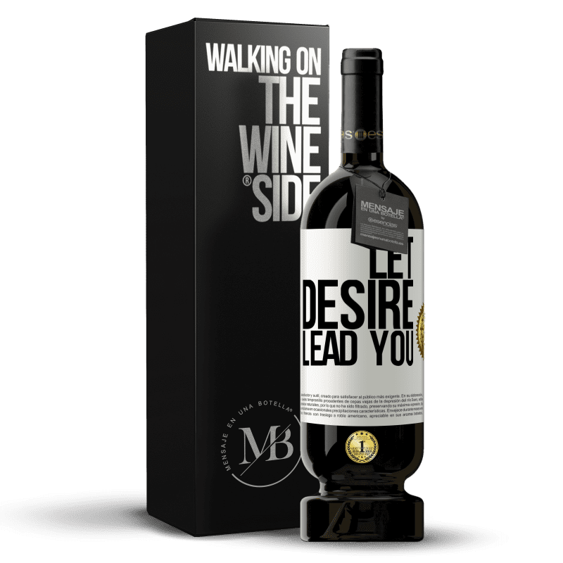 49,95 € Free Shipping | Red Wine Premium Edition MBS® Reserve Let desire lead you White Label. Customizable label Reserve 12 Months Harvest 2014 Tempranillo