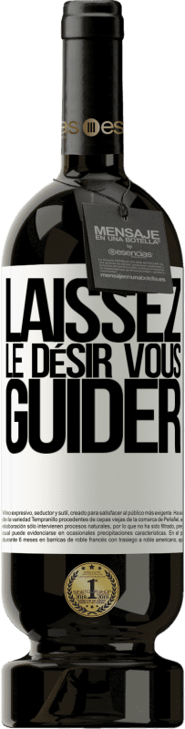 49,95 € | Vin rouge Édition Premium MBS® Réserve Laissez le désir vous guider Étiquette Blanche. Étiquette personnalisable Réserve 12 Mois Récolte 2016 Tempranillo