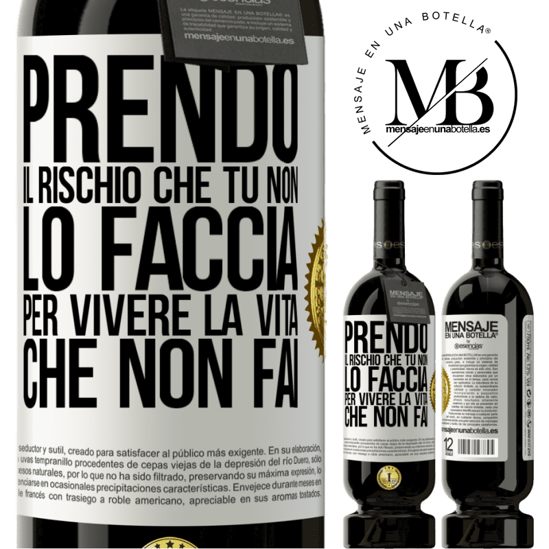 49,95 € Spedizione Gratuita | Vino rosso Edizione Premium MBS® Riserva Prendo il rischio che tu non lo faccia, per vivere la vita che non fai Etichetta Bianca. Etichetta personalizzabile Riserva 12 Mesi Raccogliere 2014 Tempranillo