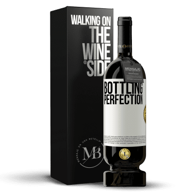 «Bottling perfection» Edição Premium MBS® Reserva