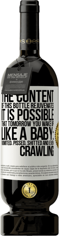 «このボトルの内容は若返ります。明日、赤ちゃんのように目覚める可能性があります：嘔吐、腹を立て、たわごと、さらにはcう» プレミアム版 MBS® 予約する
