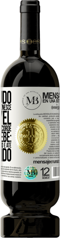 «O conteúdo deste frasco rejuvenesce. É possível que amanhã você acorde como um bebê: vômito, irritado, cagado e até» Edição Premium MBS® Reserva