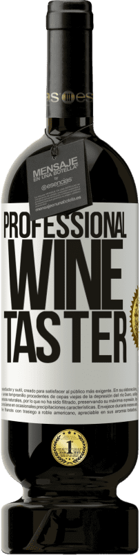 49,95 € | Rotwein Premium Ausgabe MBS® Reserve Professional wine taster Weißes Etikett. Anpassbares Etikett Reserve 12 Monate Ernte 2014 Tempranillo