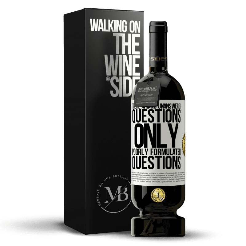 49,95 € Free Shipping | Red Wine Premium Edition MBS® Reserve There are no unanswered questions, only poorly formulated questions White Label. Customizable label Reserve 12 Months Harvest 2014 Tempranillo