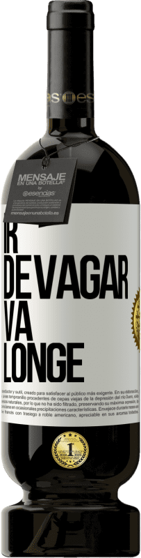 49,95 € Envio grátis | Vinho tinto Edição Premium MBS® Reserva Ir devagar. Vá longe Etiqueta Branca. Etiqueta personalizável Reserva 12 Meses Colheita 2016 Tempranillo