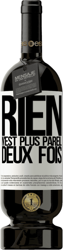 49,95 € | Vin rouge Édition Premium MBS® Réserve Rien n'est plus pareil deux fois Étiquette Blanche. Étiquette personnalisable Réserve 12 Mois Récolte 2016 Tempranillo