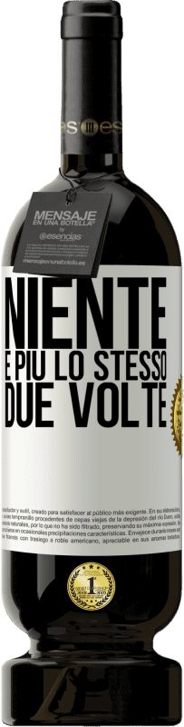 49,95 € | Vino rosso Edizione Premium MBS® Riserva Niente è più lo stesso due volte Etichetta Bianca. Etichetta personalizzabile Riserva 12 Mesi Raccogliere 2014 Tempranillo